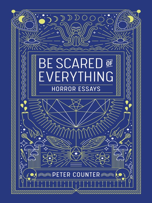 Title details for Be Scared of Everything by Peter Counter - Wait list